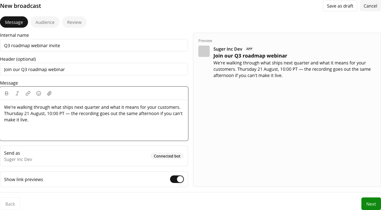 Step 1 of the composer — the internal name, optional header and rich-text message on the left, with Send as, the Show link previews toggle, and a live Slack preview of the message on the right