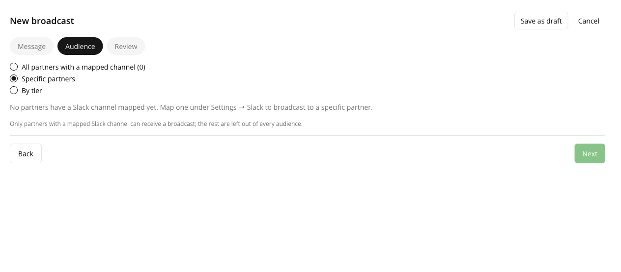 Step 2 of the composer — the three audience options, with the reminder that only partners with a mapped Slack channel can receive a broadcast