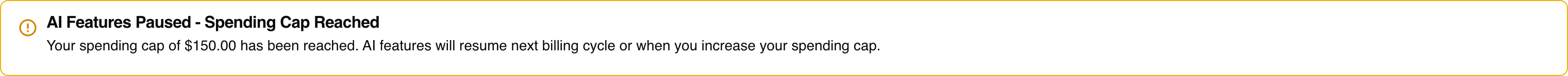 Yellow warning banner — spending cap reached